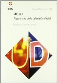 MPEG 2 PIEZA CLAVE TELEVISION DIGITAL