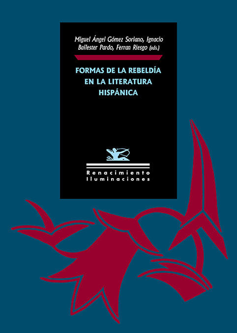 Formas de la rebeldia en la literatura hispanica