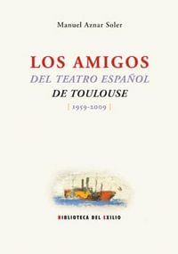 Los amigos del teatro espanol de Toulouse