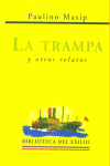 La trampa y otros relatos