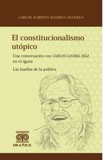 el-constitucionalismo-utopico-9789587913293-giba