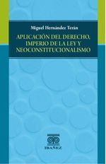 aplicacion-del-derecho-imperio-de-la-ley-y-neoconstitucionalismo-9789587913361-giba