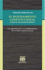 el-razonamiento-constitucional-desde-el-realismo-juridico-9789587912036-giba