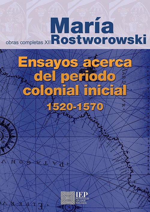 Ensayos acerca del periodo colonial inicial 1520-1570