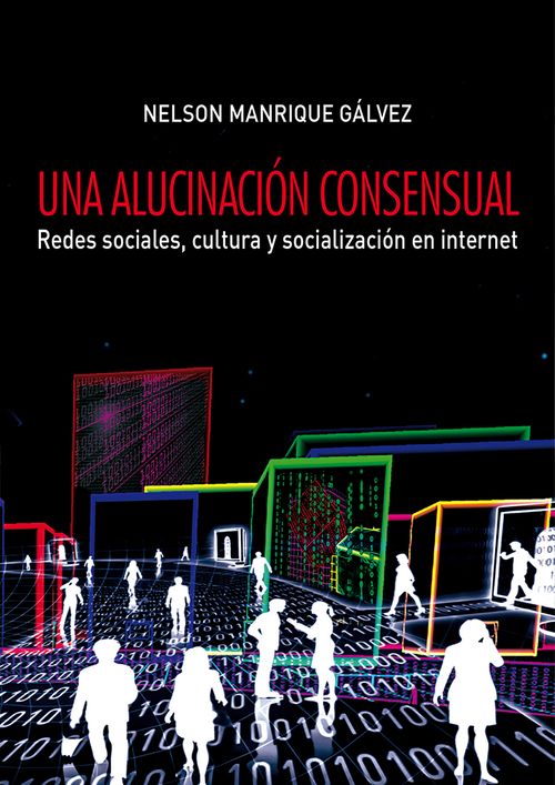 Una alucinacion consensual