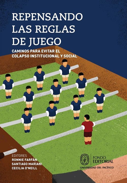 Repensando las reglas de juego caminos para evitar el colapso institucional y social
