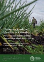 neoinstitucionalismo-y-la-tierra-en-colombia-9789585055629-unal