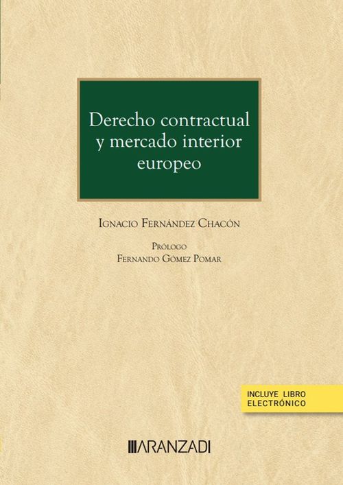 Derecho contractual y mercado interior europeo Papel e-book