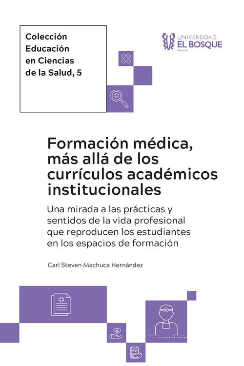 Formación médica más allá de los currículos académicos institucionales