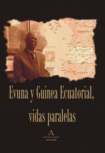 Evuna y Guinea Ecuatorial Vidas paralelas
