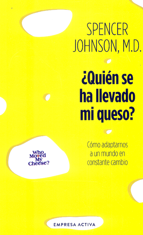 ¿Quién se ha llevado mi queso?