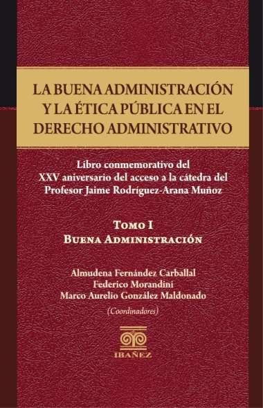 La buena administración y la ética pública en el derecho administrativo