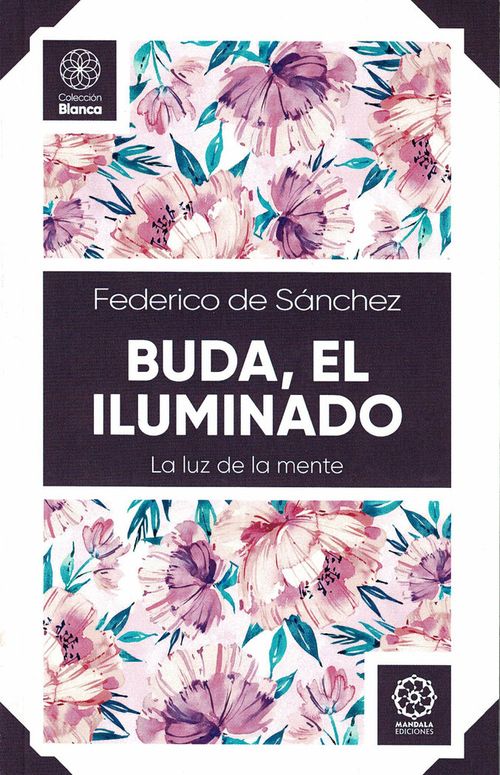 Buda El Iluminado La luz de la mente