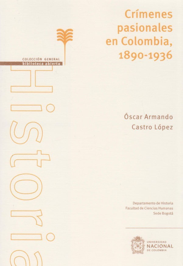 crimenes-pasionales-en-colombia-1890-1936-9789587940916-unal