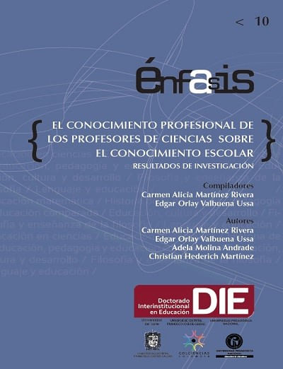el-conocimiento-profesional-de-los-profesores-de-ciencias-del-distrito-capital-de-bogota-sobre-el-conocimiento-escolar-9789588832418-dist