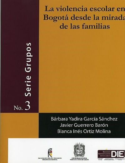 La violencia escolar en Bogotá desde la mirada de las familias