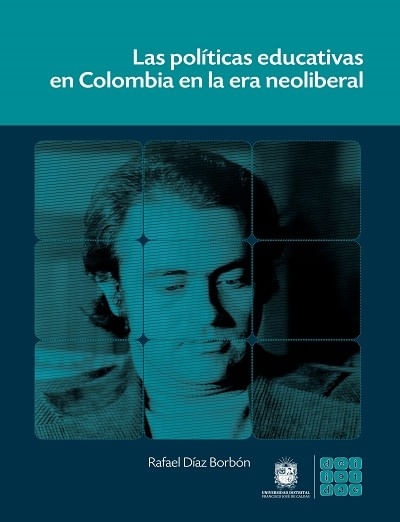 las-politicas-educativas-en-colombia-en-la-era-neoliberal-9789587870053-dist