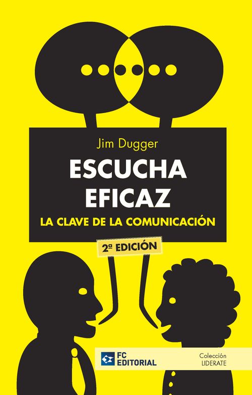 ESCUCHA EFICAZ La clave de la comunicacion