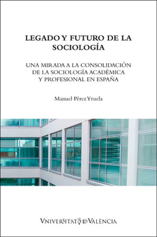 Legado y futuro de la sociologia