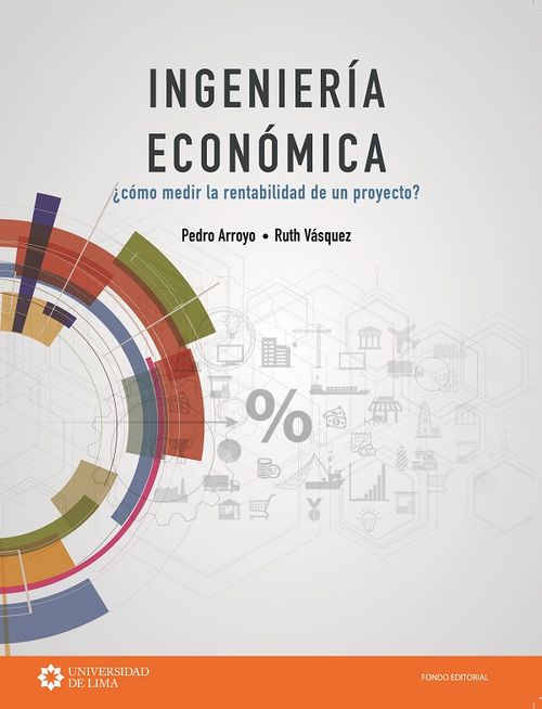 Ingenieria economica Como medir la rentabilidad de un proyecto
