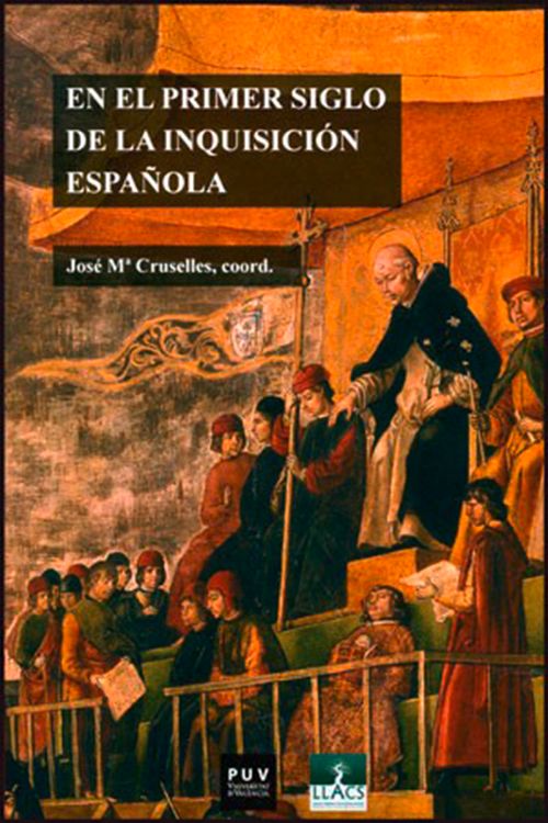 En el primer siglo de la Inquisicion espanola