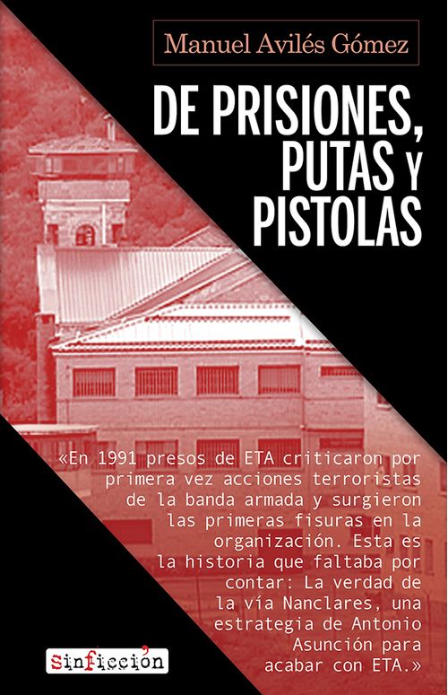 De prisiones putas y pistolas