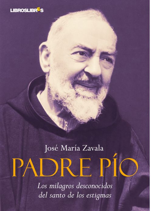 Padre Pio Los milagros desconocidos del santo de los estigmas