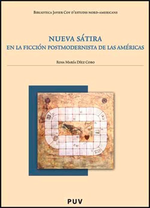 Nueva satira en la ficcion postmodernista de las Americas