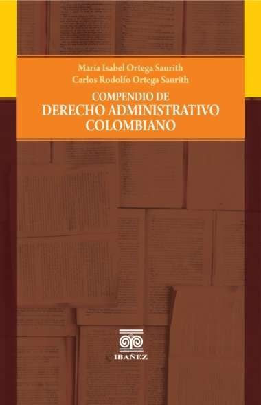 Compendio de derecho administrativo colombiano