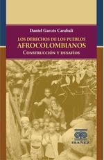 los-derechos-de-los-pueblos-afrocolombianos-9789587911862-giba