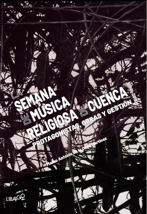 La Semana de Musica Religiosa de Cuenca 2001-2019