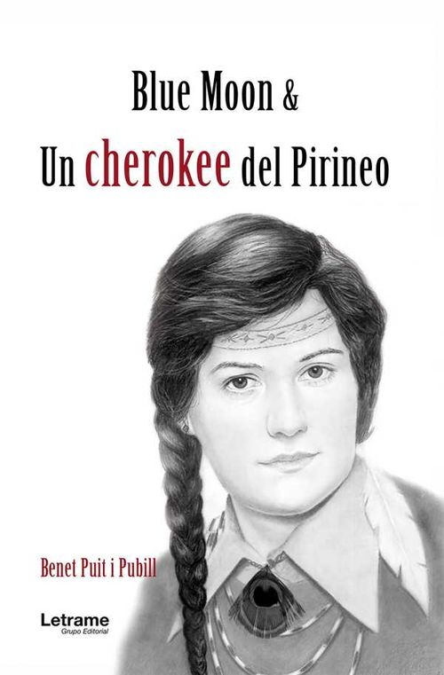 Blue Moon un cherokee del Pirineo