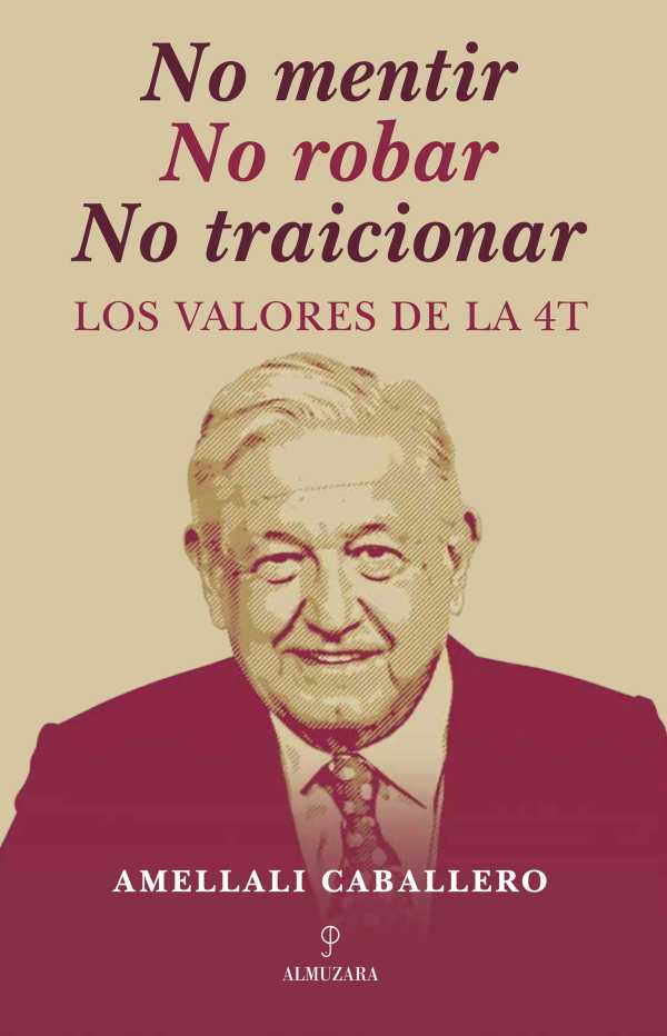 bw-no-mentir-no-robar-no-traicionar-almuzara-mxico-9786076969250