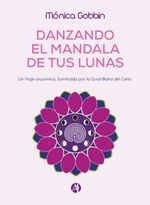 bw-danzando-el-mandala-de-tus-lunas-editorial-autores-de-argentina-9789877617108