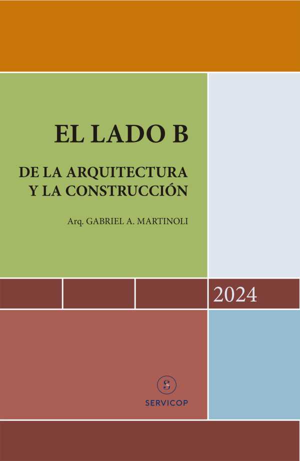 bw-el-lado-b-de-la-arquitectura-y-la-construccioacuten-ediciones-servicop-9789878037592