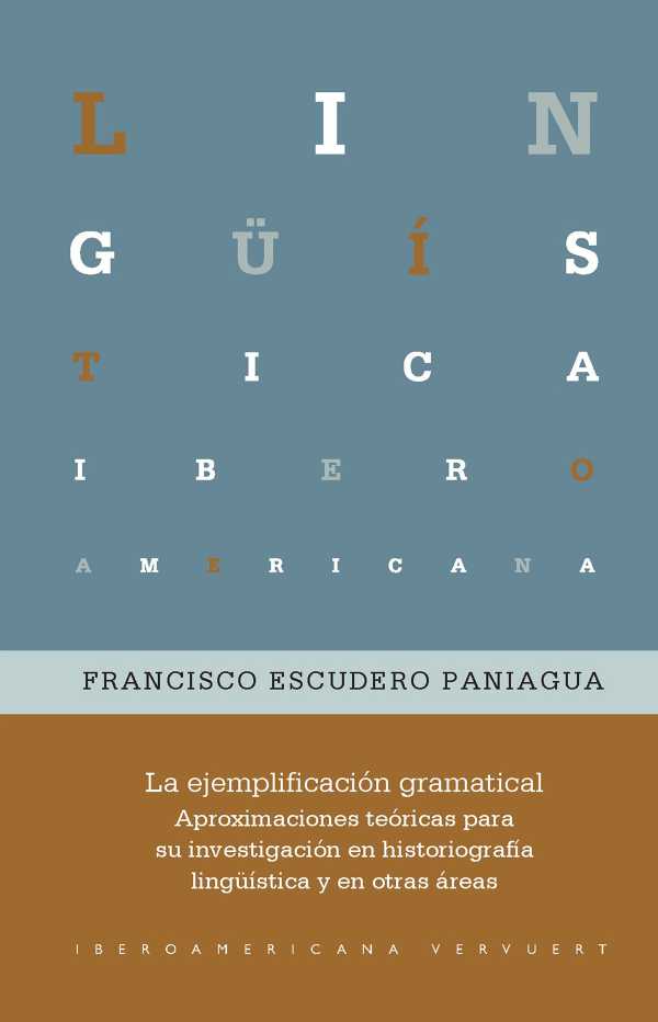 bw-la-ejemplificacioacuten-gramatical-iberoamericana-editorial-vervuert-9783968696287