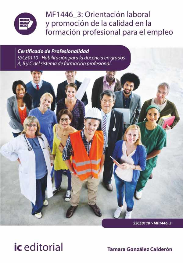 bw-orientacioacuten-laboral-y-promocioacuten-de-la-calidad-en-la-formacioacuten-profesional-para-el-empleo-ssce0110-ic-editorial-9788411843614