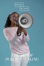 bw-the-art-of-public-speaking-sheba-blake-publishing-9783961896110