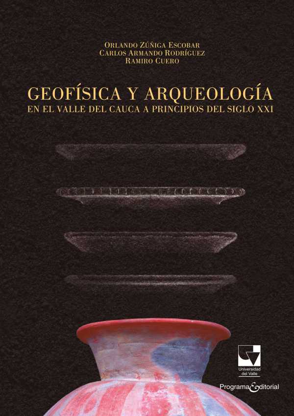bw-geofiacutesica-y-arqueologiacutea-en-el-valle-del-cauca-a-principios-del-siglo-xxi-u-del-valle-9789585168558