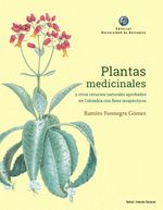 bw-plantas-medicinales-y-otros-recursos-naturales-aprobados-en-colombia-con-fines-terapeacuteuticos-u-de-antioquia-9789585011779