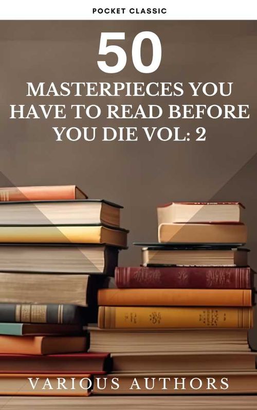 50 Masterpieces you have to read before you die vol 2