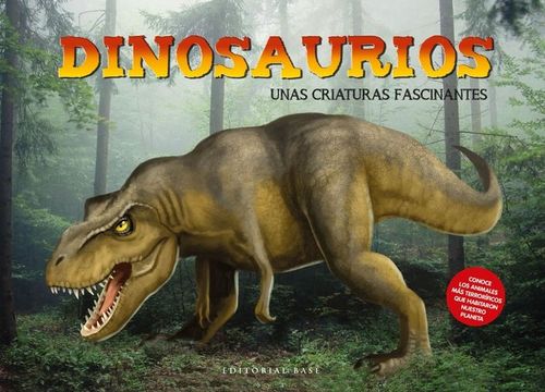 Dinosaurios Unas criaturas fascinanates