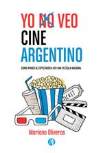bw-yo-veo-cine-argentino-editorial-autores-de-argentina-9789877118292