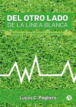bw-del-otro-lado-de-la-liacutenea-blanca-editorial-autores-de-argentina-9789877617443