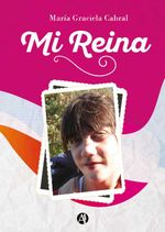 bw-mi-reina-editorial-autores-de-argentina-9789877617184