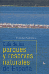 GUIA PARQUES Y RESERVAS NATURALES ESPANA