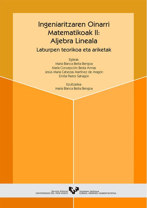 Ingeniaritzaren oinarri matematikoak II Aljebra lineala Laburpen teorikoak eta ariketak
