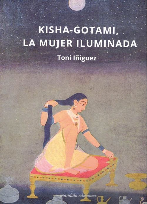 Kisha-Gotami la mujer iluminada