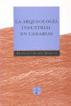 Arqueologa industrial en Canarias