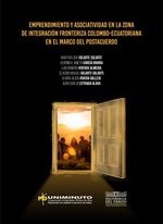 bw-emprendimiento-y-asociatividad-en-la-zona-de-integracioacuten-fronteriza-colomboecuatoriana-en-el-marco-del-postacuerdo-universidad-politcnica-estatal-del-carchi-9789942625229